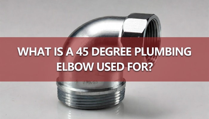 45 degree plumbing elbow